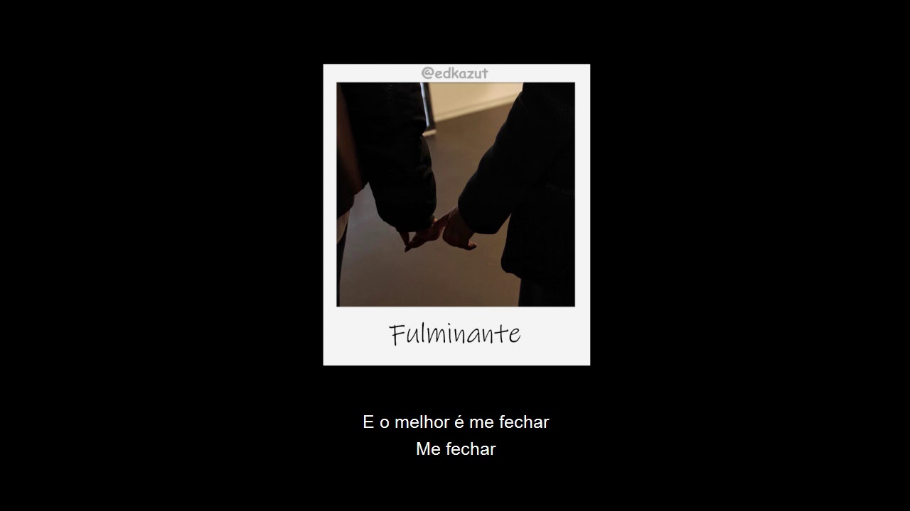 Mumuzinho - Fulminante [ LETRA PARA STATUS ]