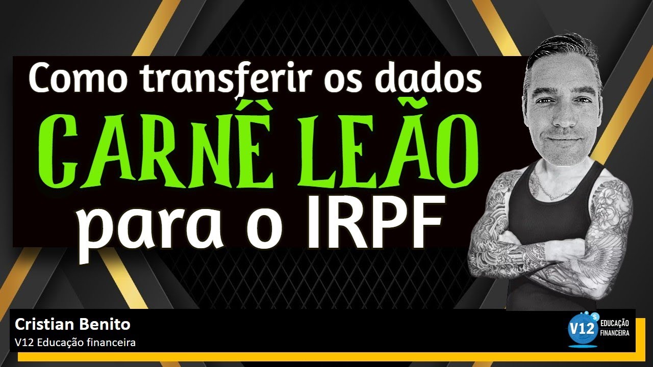 Como transportar dividendos de BDRs para o IRPF via ecac Web (Carn&ecirc; le&atilde;o). Passo a passo completo.