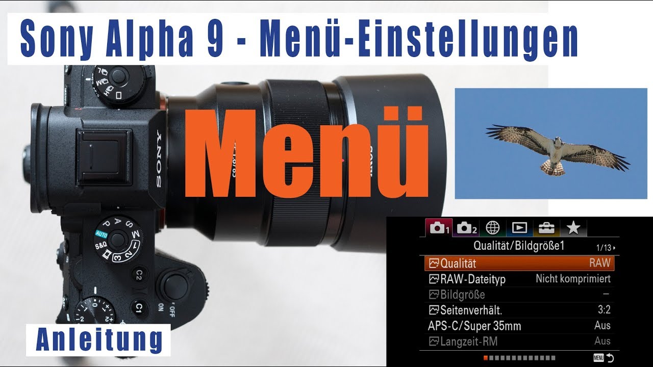 Menü Sony Alpha 9 dynamische Fotografie deutsch Kameraeinstellungen ähnlich A7R III