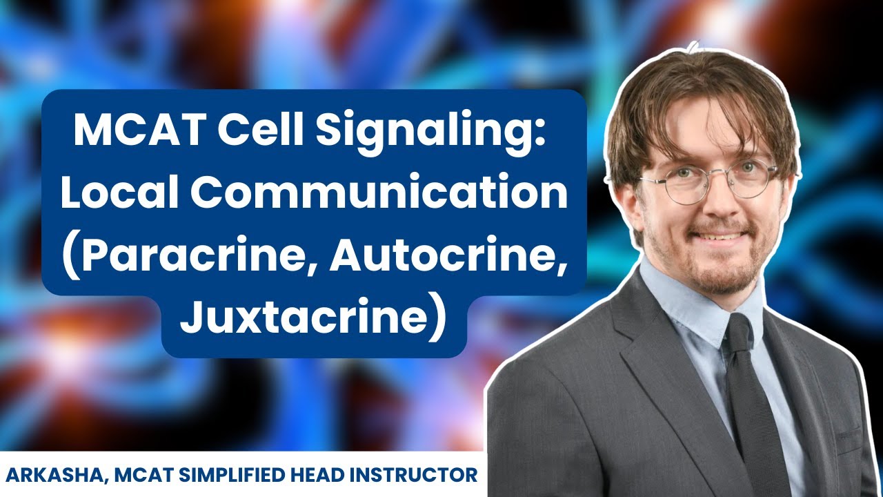 MCAT Cell Signaling: Local Communication (Paracrine, Autocrine, Juxtacrine)