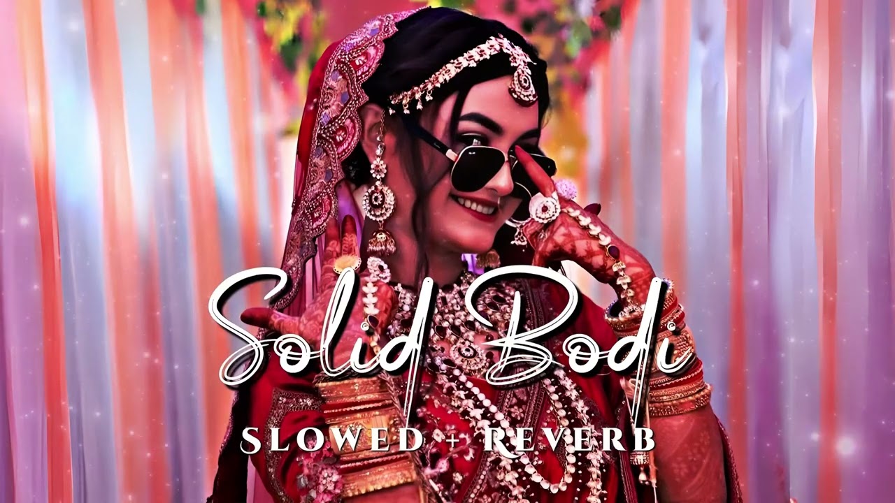Solid Body Lofi Song - Slowed + Reverb Sheenam Katlic, Raju Punjabi, Haryanvi Song #lofi #3dsong