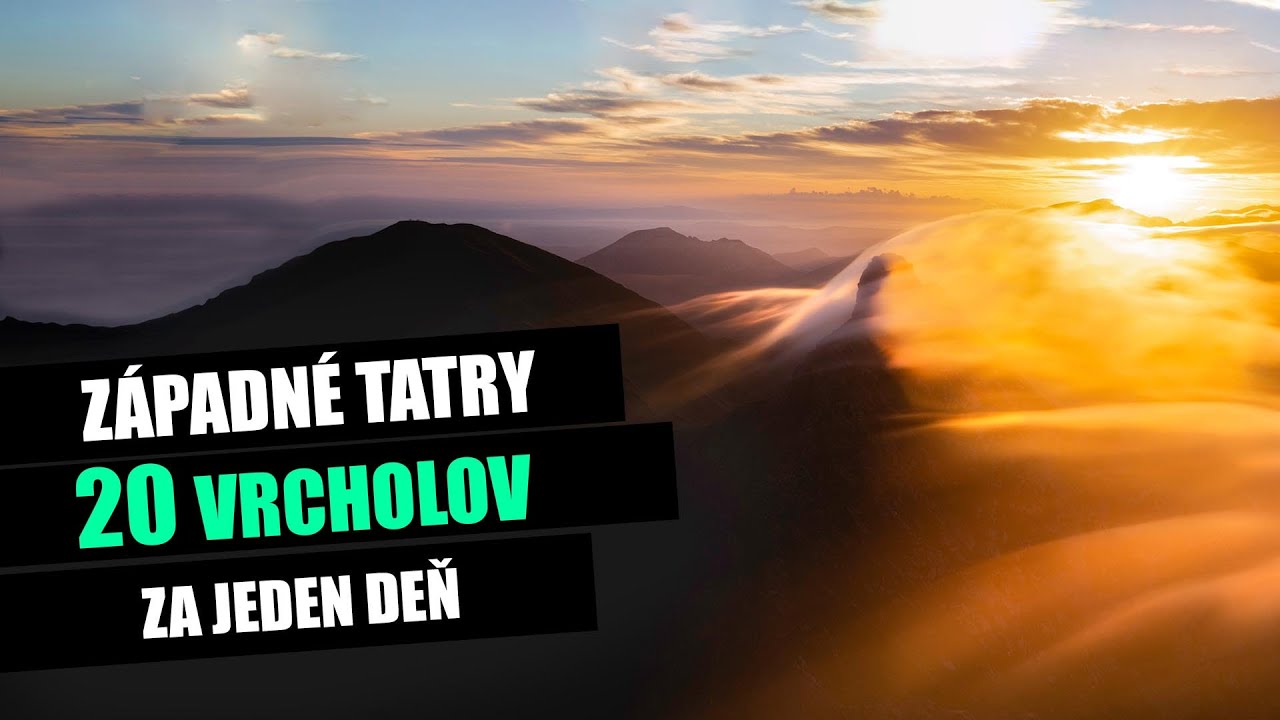 Hrebeňovka Západných Tatier (20 vrcholov) // Cestujem doma