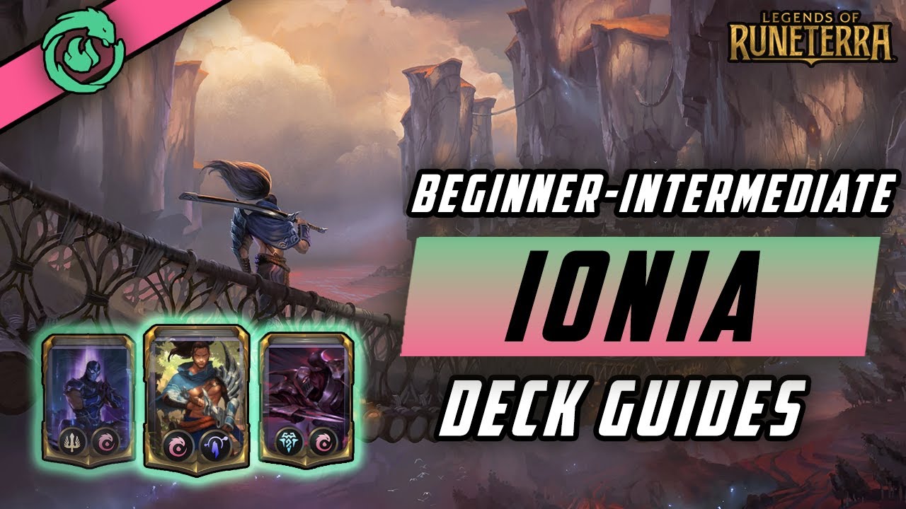 3 SUPERIOR Beginner Ionia Decks to Learn in Legends of Runeterra