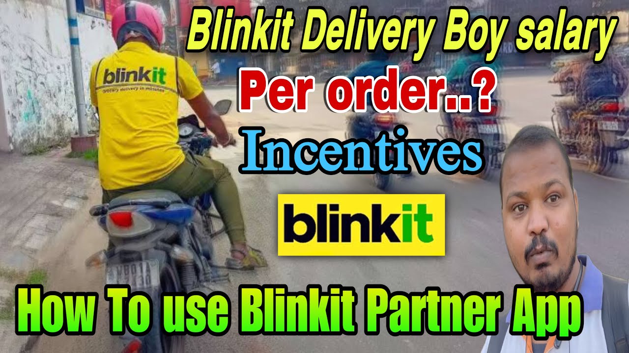 Blinkit Delivery Boy Salary | 1 ORDER = ? | INCENTIVES | JOINING | blinkit Partner  App #blinkit