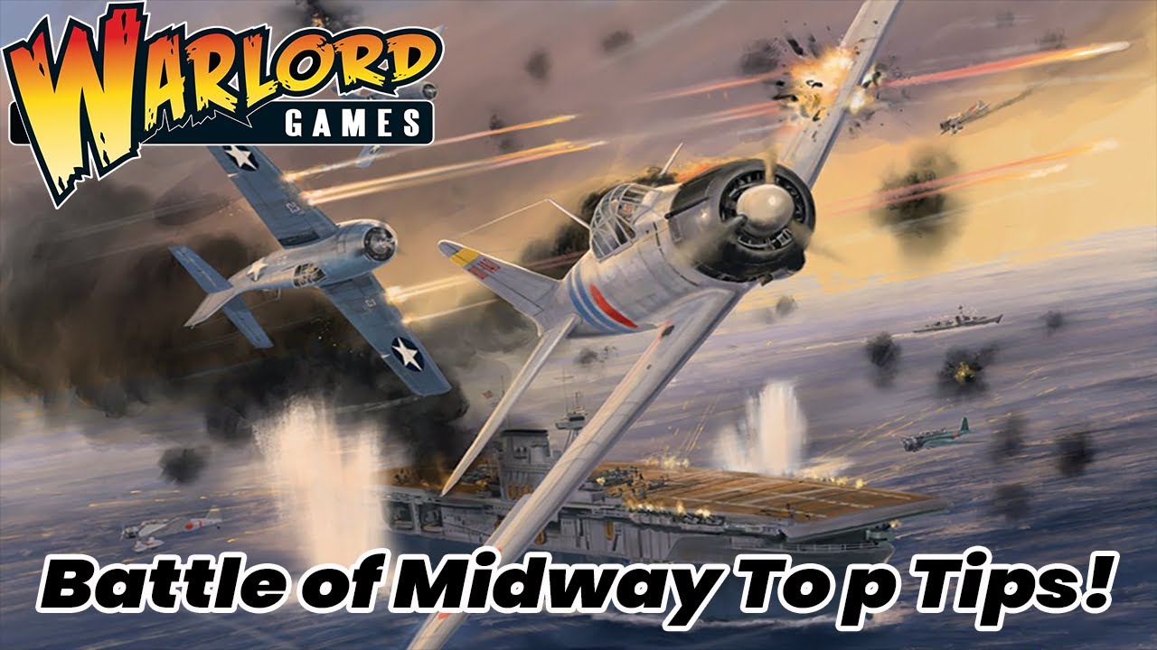 Battle of Midway:  Top Tips!