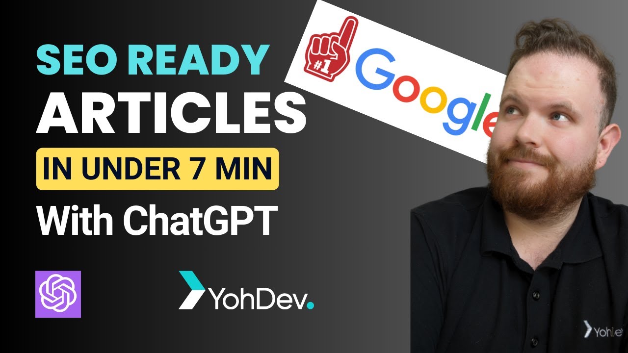How I Write SEO Friendly Articles With ChatGPT in Minutes! | YohDev