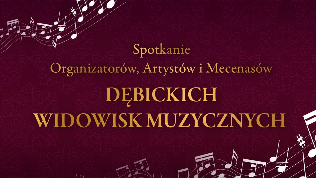 Spotkanie Organizatorów, Artystów i Mecenasów Dębickich Widowisk  Muzycznych