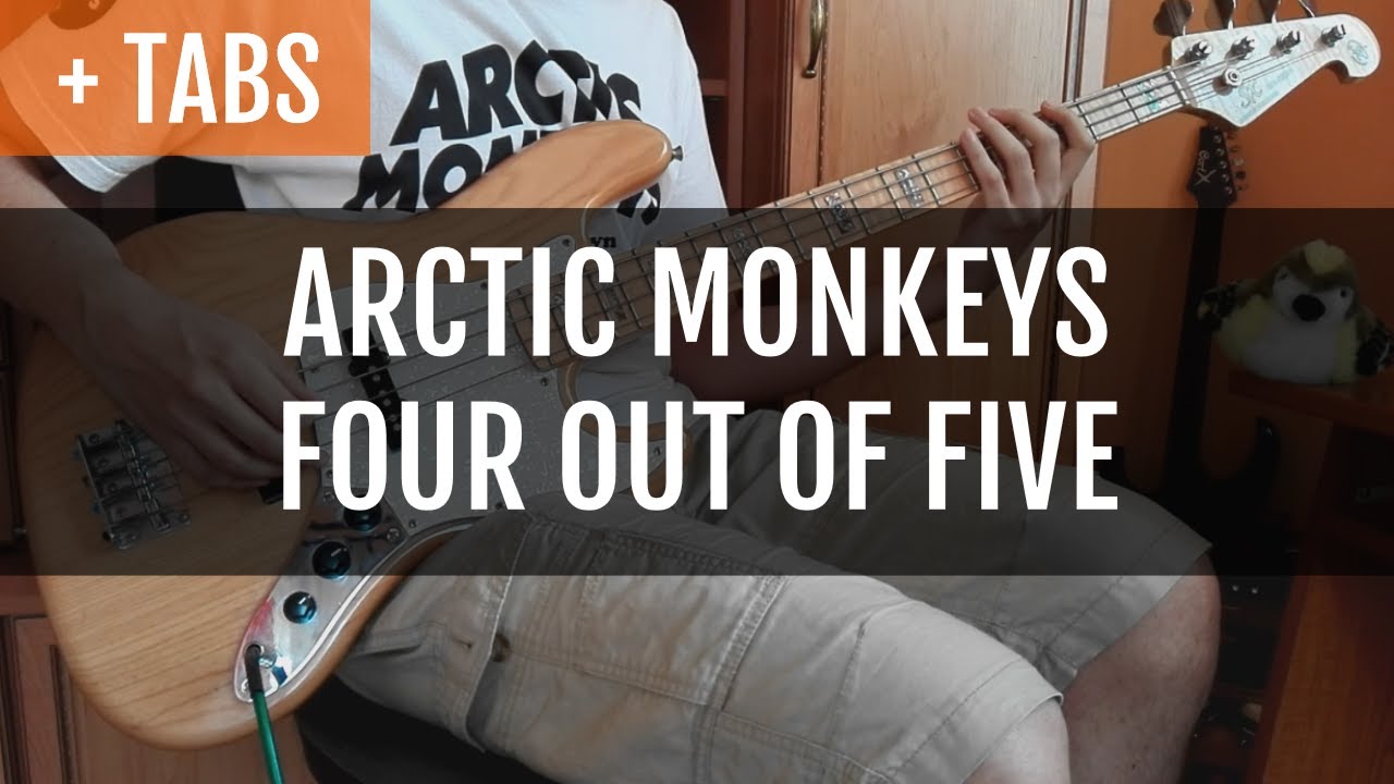 [TABS] Arctic Monkeys - Four Out of Five (Bass Cover)