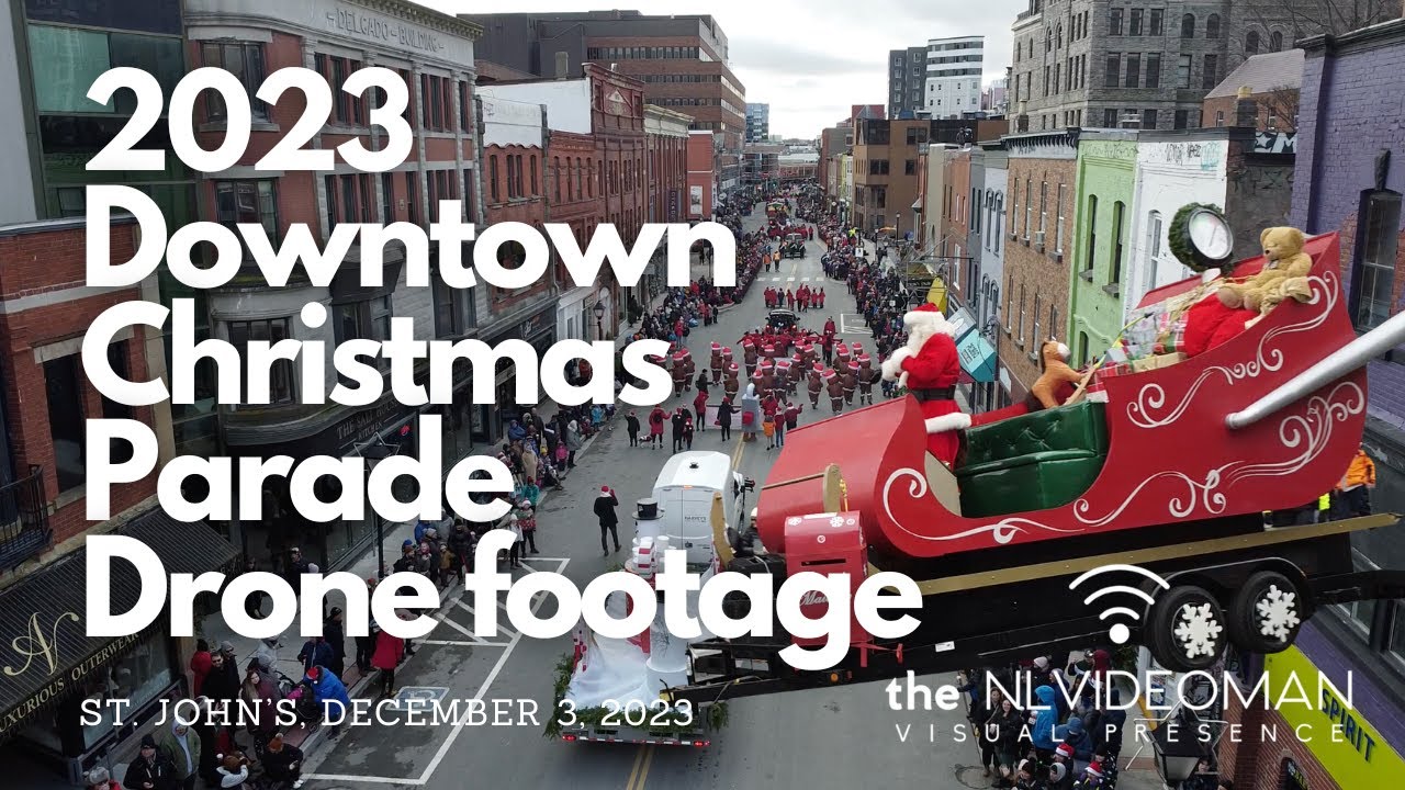 Drone footage of the 2023 St. John's Newfoundland Christmas Parade
