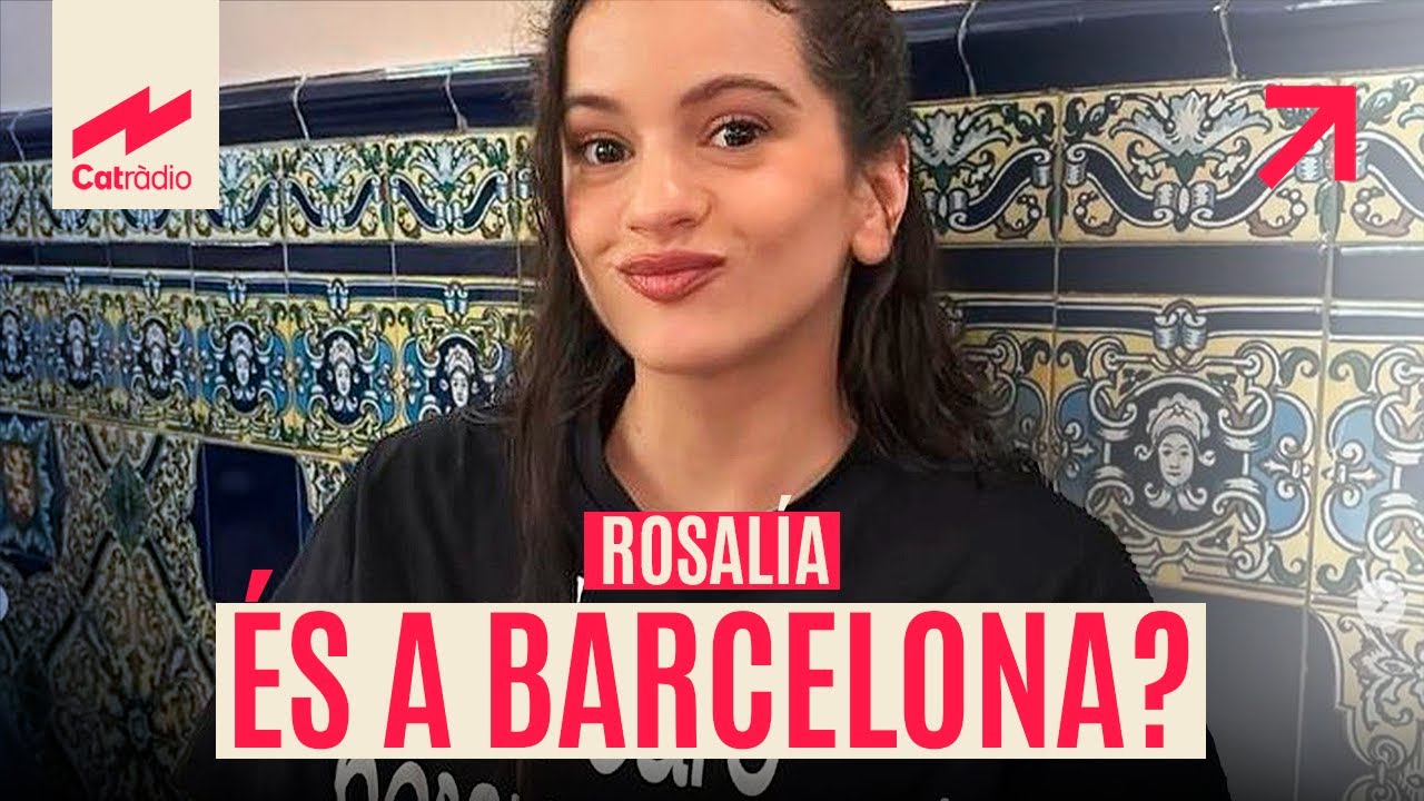 ROSALÍA és a Barcelona?