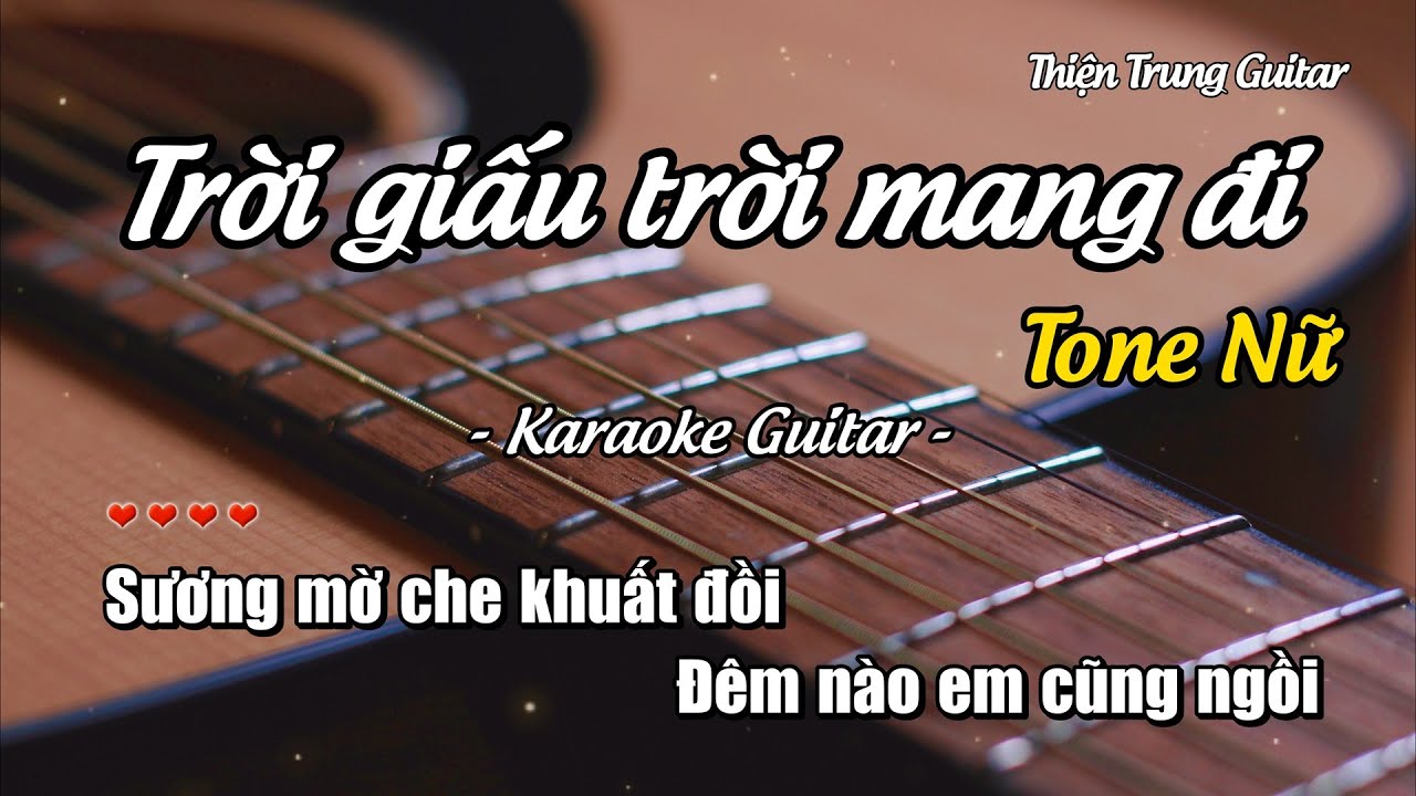 Karaoke Trời giấu trời mang đi (Tone Nữ) - Guitar Solo Beat | Thiện Trung Guitar