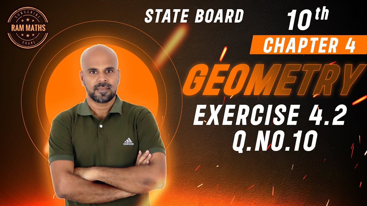 10th | EX. 4.2 | Q.No.10 | GEOMETRY | CHAPTER 4 | STATE BOARD | RAM MATHS