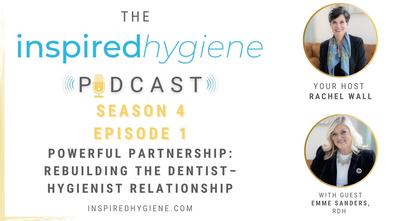 Powerful Partnership: Rebuilding the Dentist–Hygienist Relationship