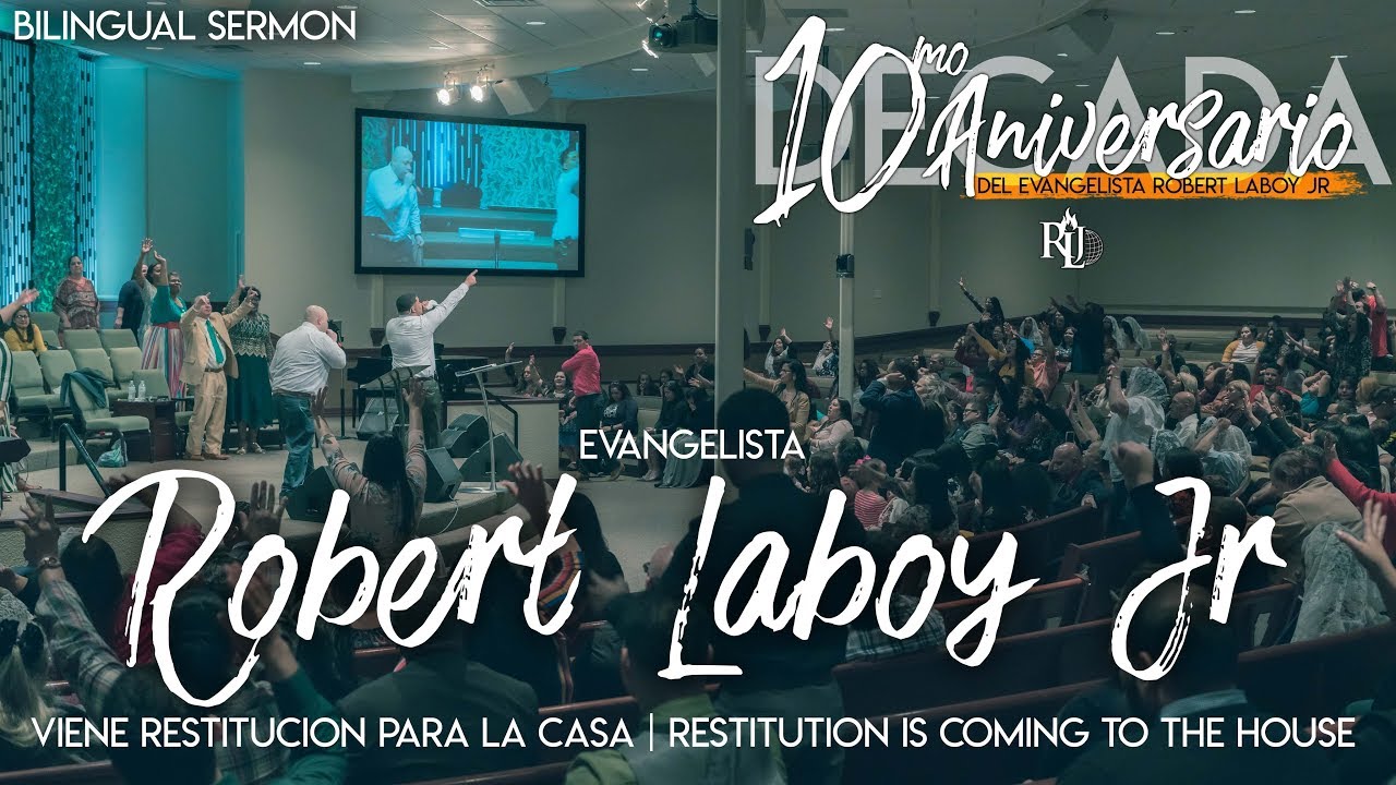 Evang.Robert Laboy Jr-Viene Restitución para la Casa/Restitution is coming to the House(Bilingual)