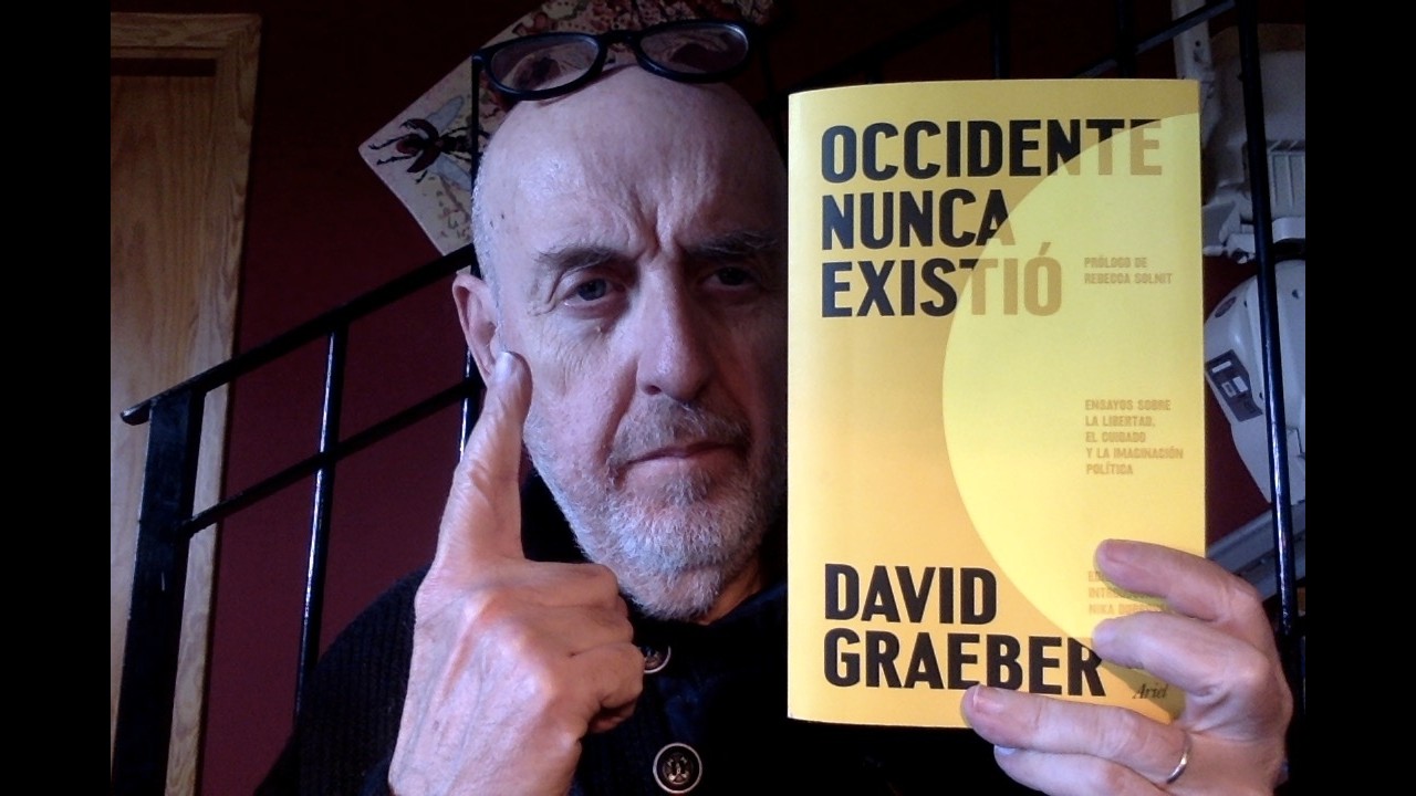Libros recomendados: ojo con el arte. (1396) D. Graeber (con N. Dubrosvsky) y 