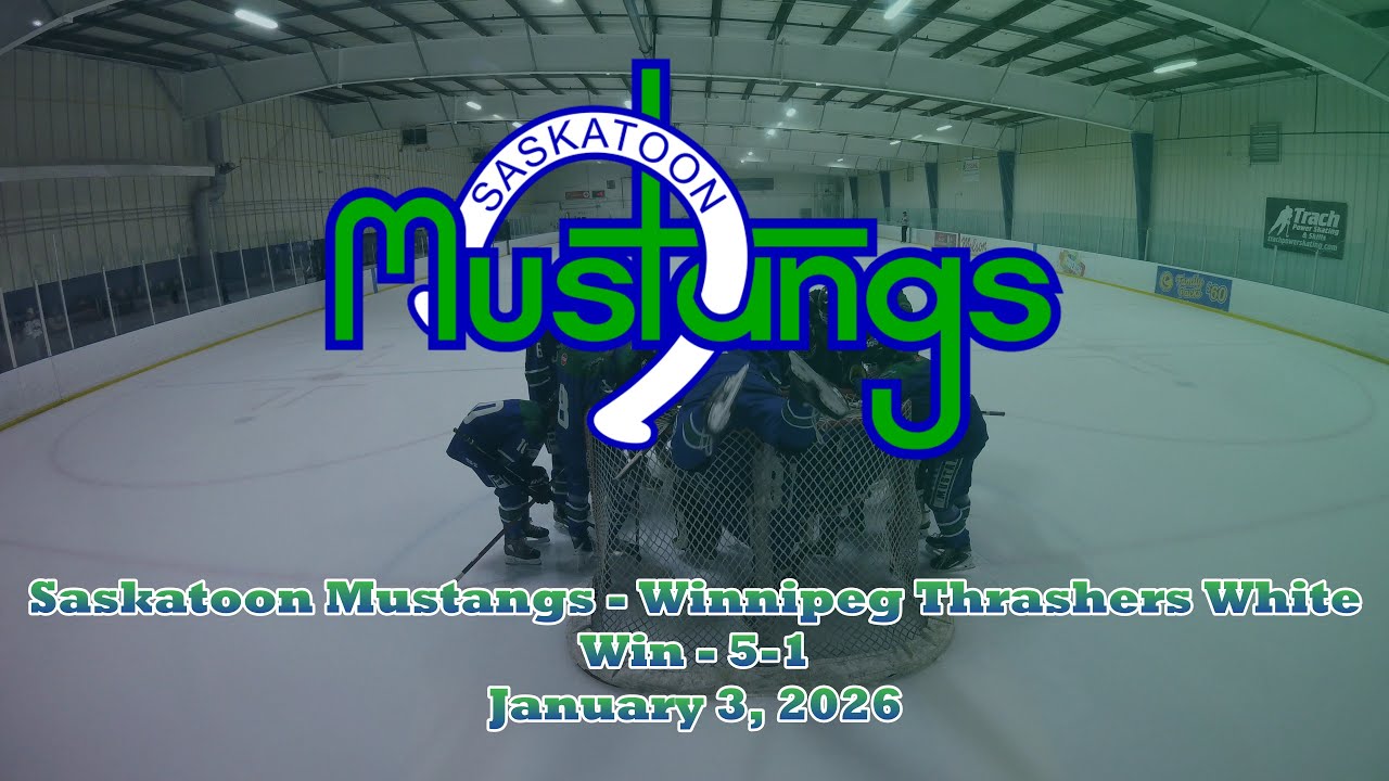 Saskatoon Mustangs vs Winnipeg Thrashers White - Win - 5-1