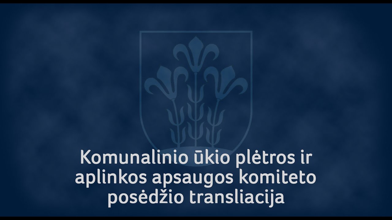 Komunalinio ūkio plėtros ir aplinkos apsaugos komiteto posėdis, 2026-02-10