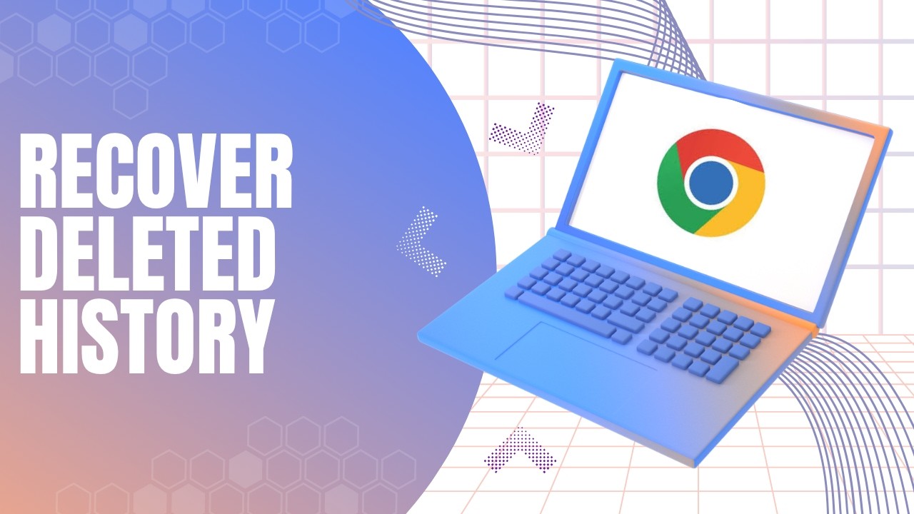 How To Recover Deleted History In Google Chrome  (full guide 2026)