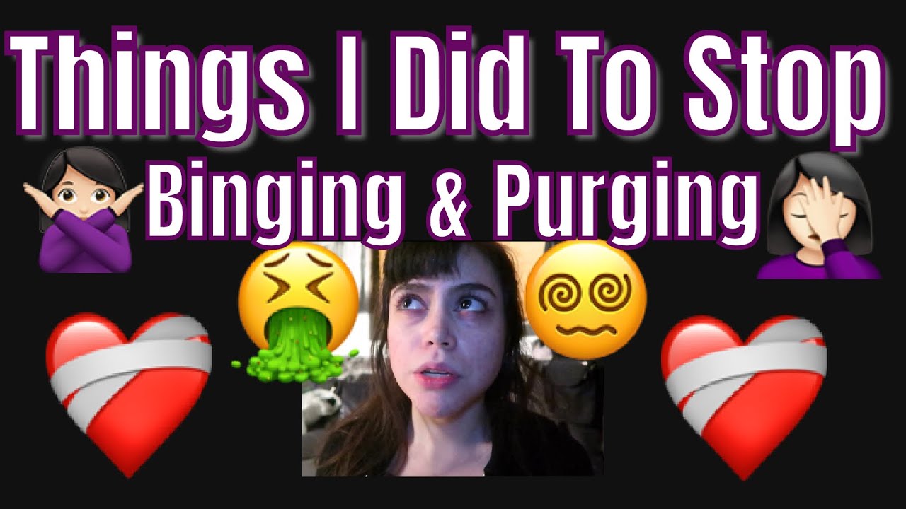 10 Things I Did To Stop Binging & Purging