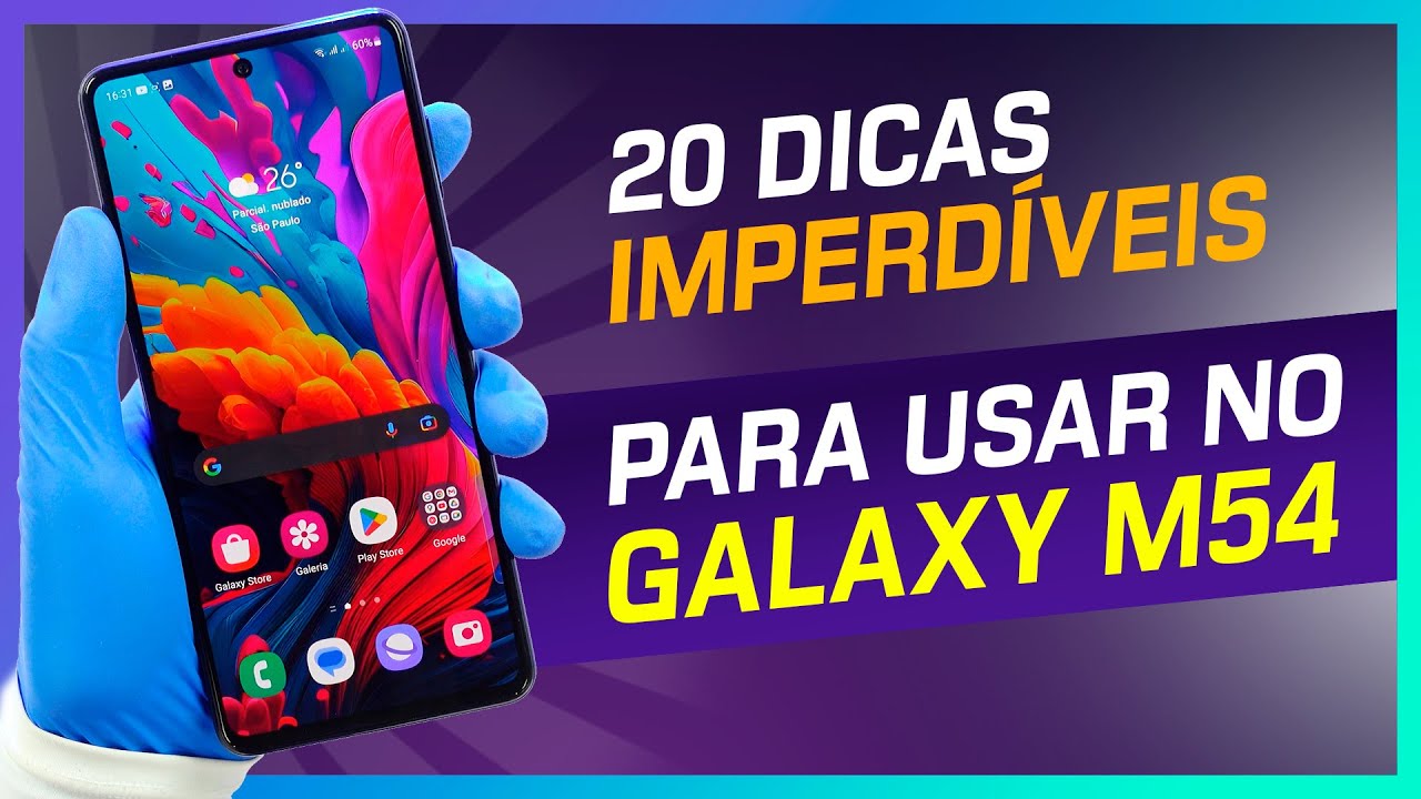 🔵 Galaxy M54 5G | 20 dicas e truques IMPERDÍVEIS para mais PRODUTIVIDADE