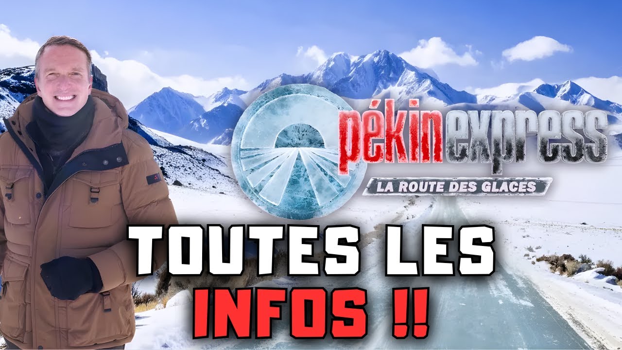 Toutes les Informations sur la Saison 21 de Pekin Express (date de diffusion, casting, parcours)