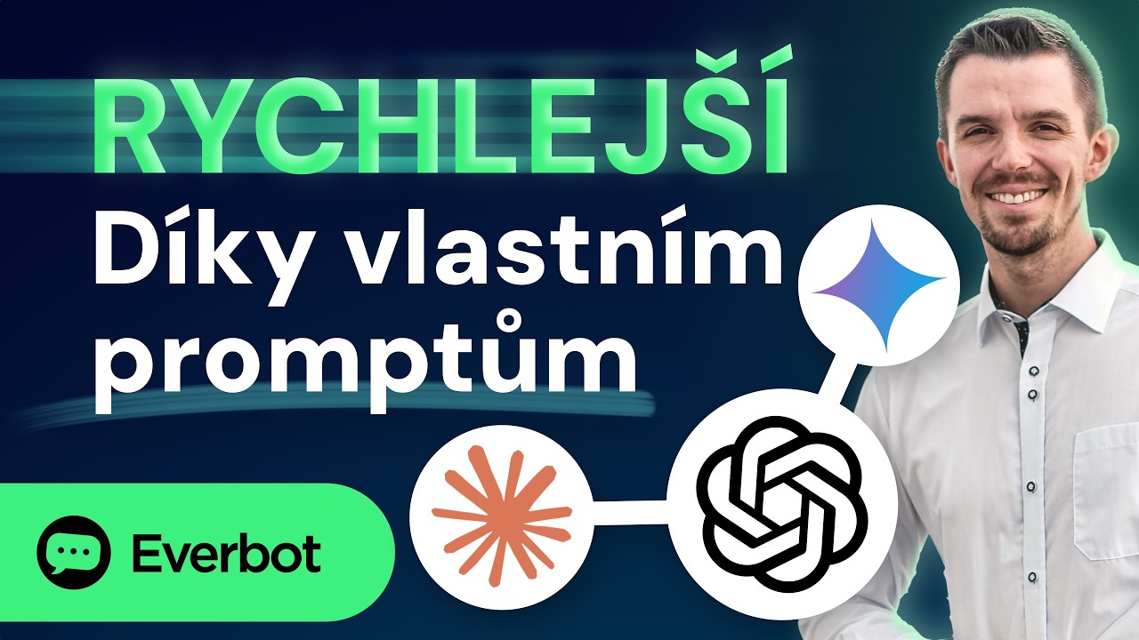 Rychlejší díky vlastním promptům | Everbot AI