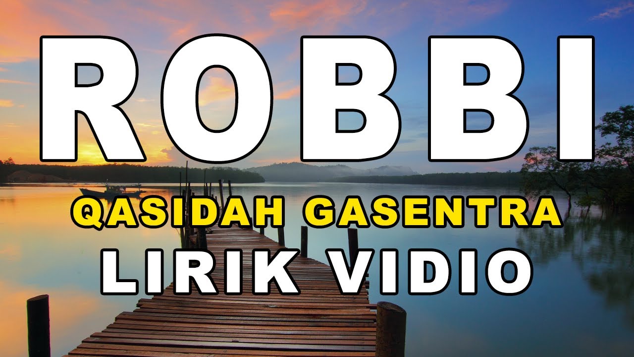 ROBBI - Sholawat Qasidah Gasentra Pajampangan (LIRIK)