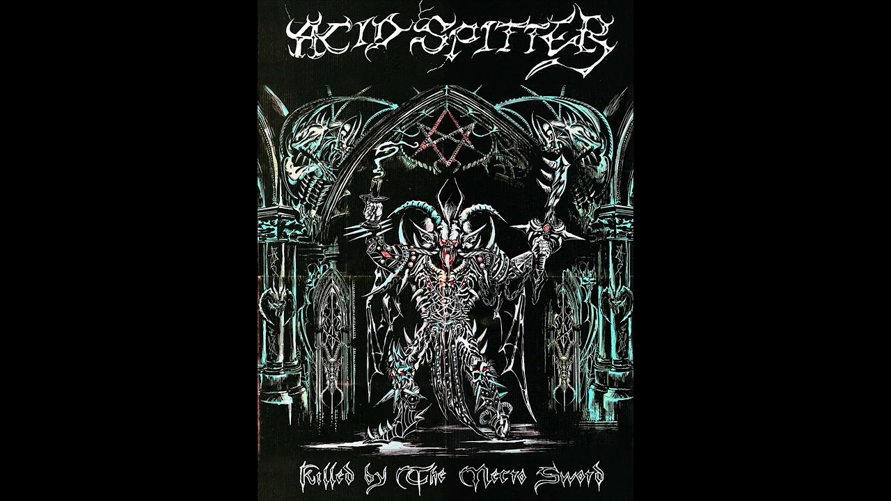 ACID SPITTER - Killed By The Necro Sword (Full Album)