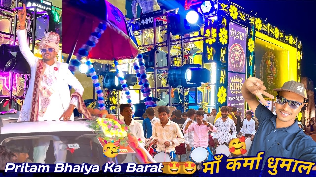 Pritam Bhaiya Ke Barat Me Tagda Mahol 🥰🤩 | Maa Karma Dhumal Bhoring