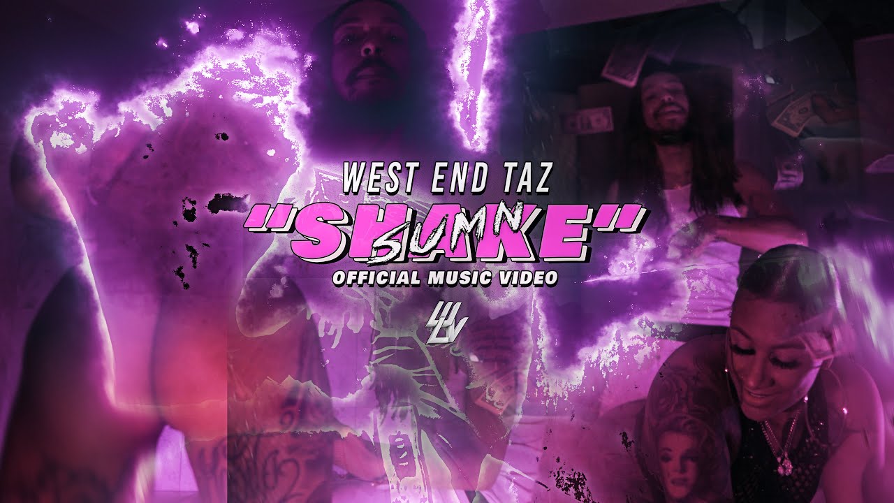 West End Taz - Shake Sumn (Official Music Video)