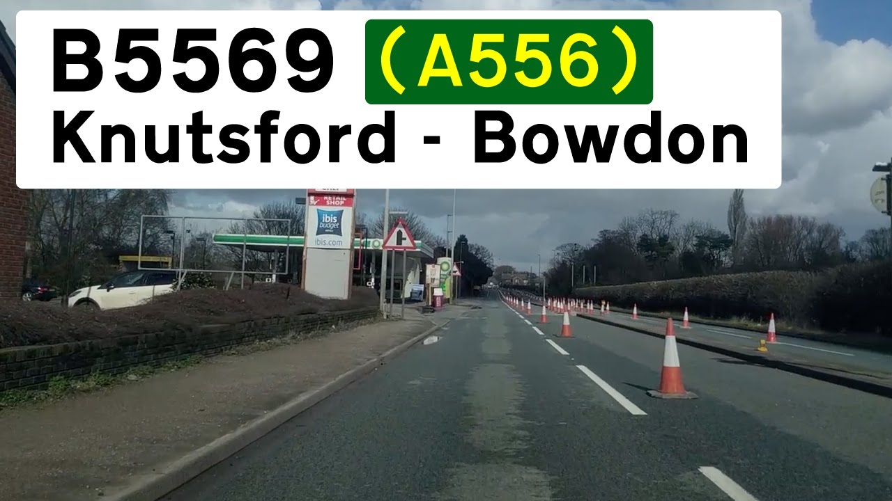 B5569 (Former A556) Knutsford - Bowdon
