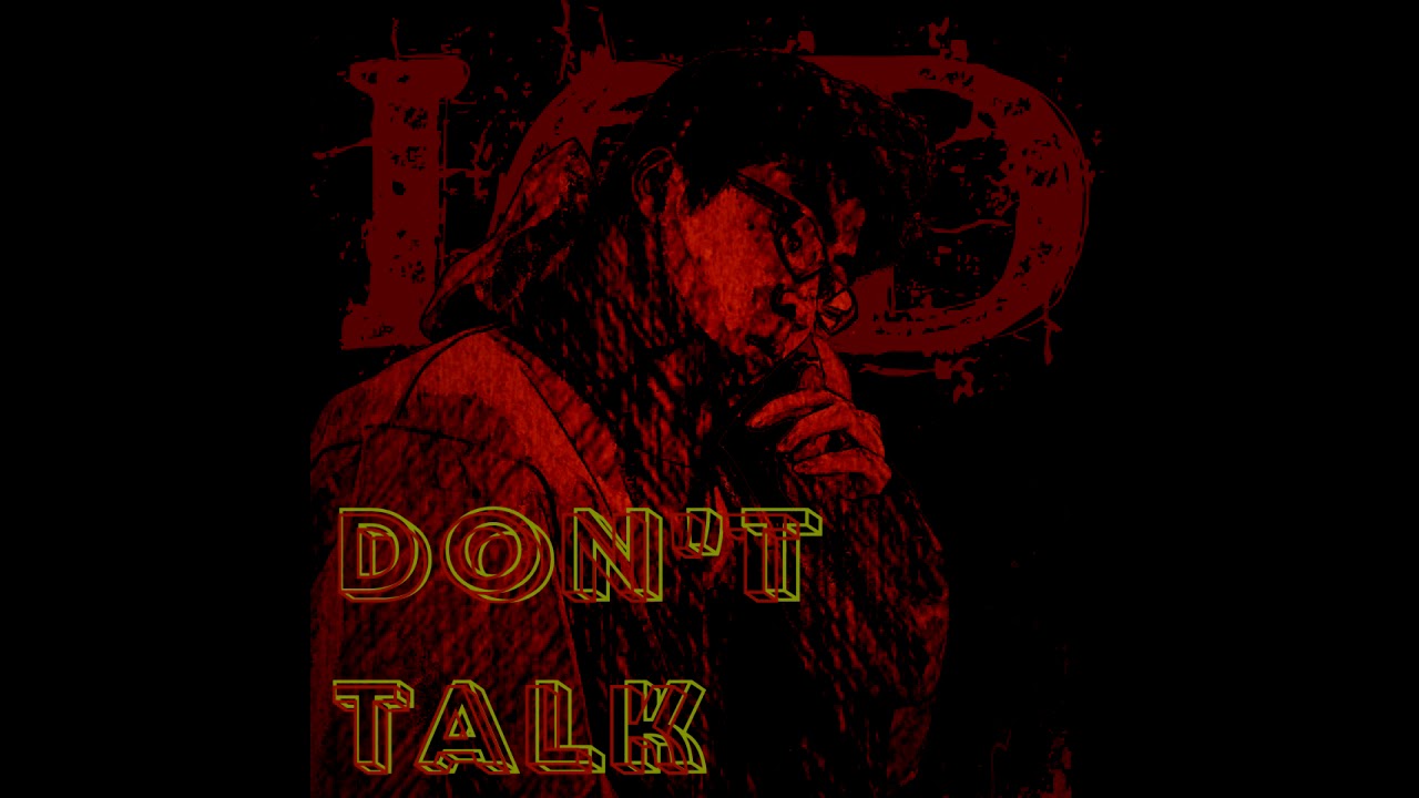 Don't Talk - ICD