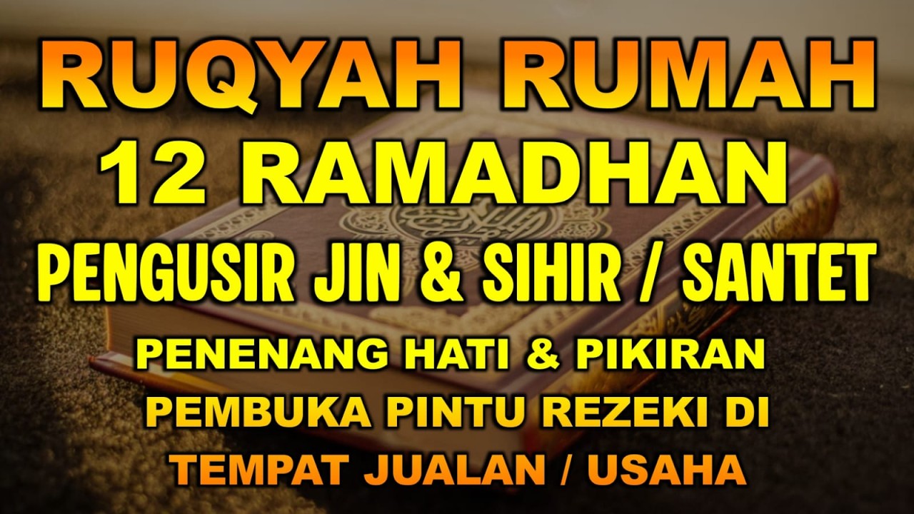 RUQYAH RUMAH HARI MINGGU BULAN RAMADAN USIR JIN & STAN DRI RUMAH DENGAN AYAT PENYEMBUH BY ALAA AQEL