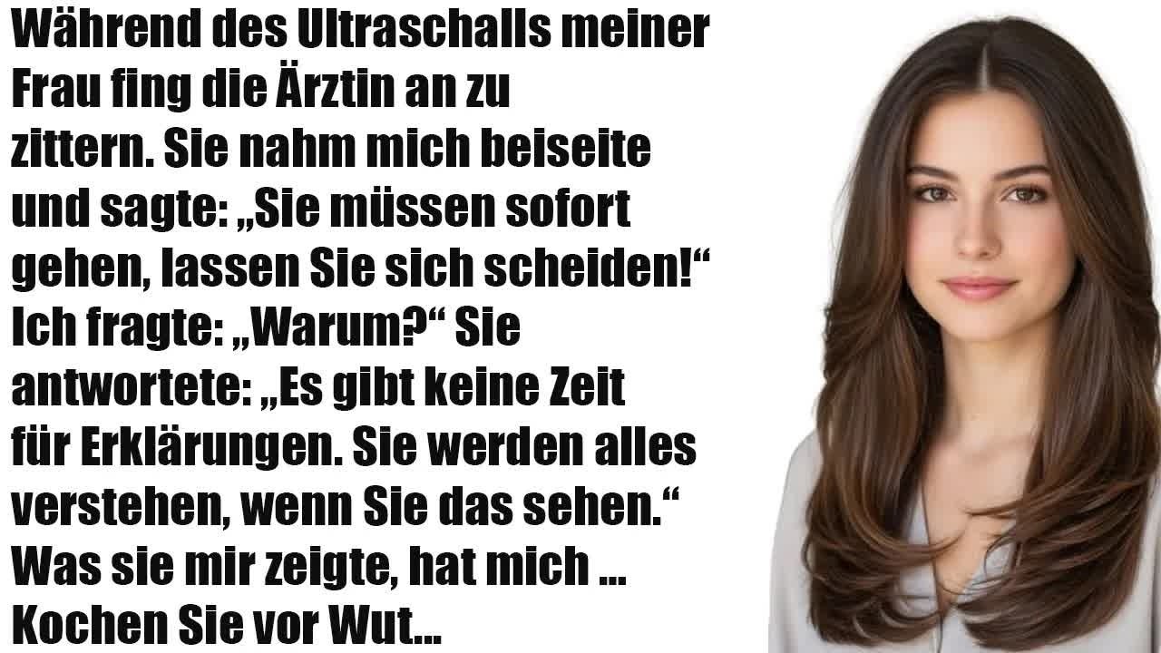Beim Ultraschall schrie der Arzt： „Lass dich sofort scheiden!“ – Ich war geschockt