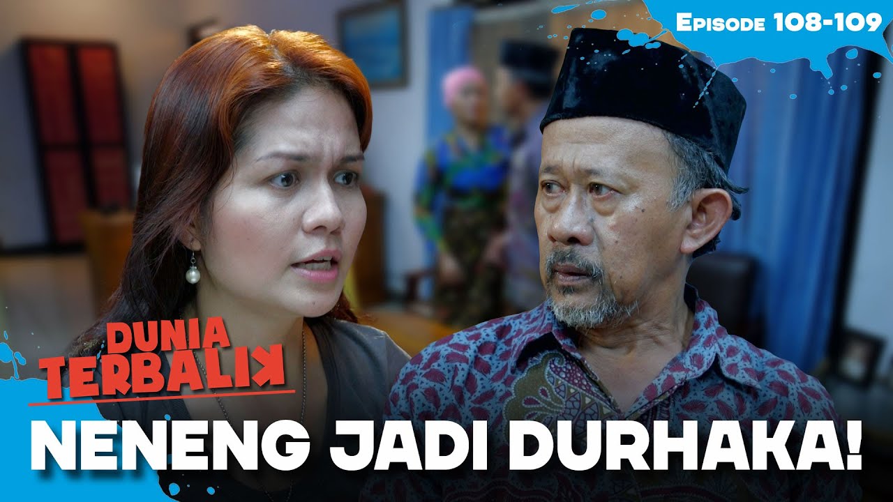 Perubahan Neneng Buat Wak Saum Hampir Darah Tinggi | DUNIA TERBALIK | EPS 108-109 (3/3)