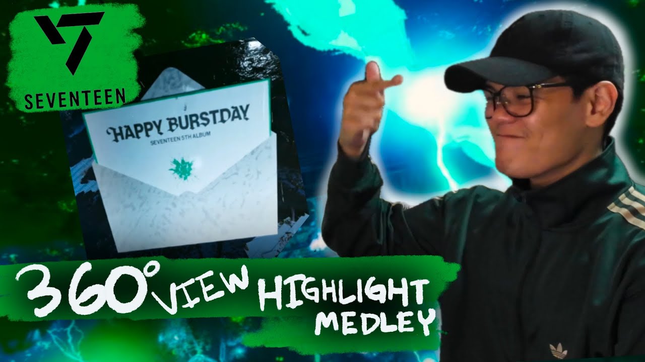 SEVENTEEN (세븐틴) 5th Album ‘𝐇𝐀𝐏𝐏𝐘 𝐁𝐔𝐑𝐒𝐓𝐃𝐀𝐘’ Highlight Medley REACTION