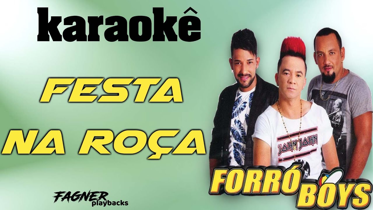 KARAOKÊ- FESTA NA ROÇA - FORRÓ BOYS
