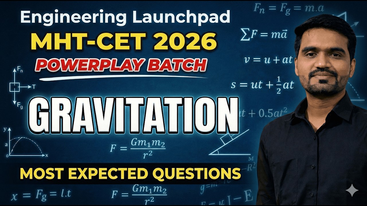 PHYSICS - Gravitation | DAY 4 | MHT-CET 2026 Powerplay Batch | Free Offline & Online Lecture