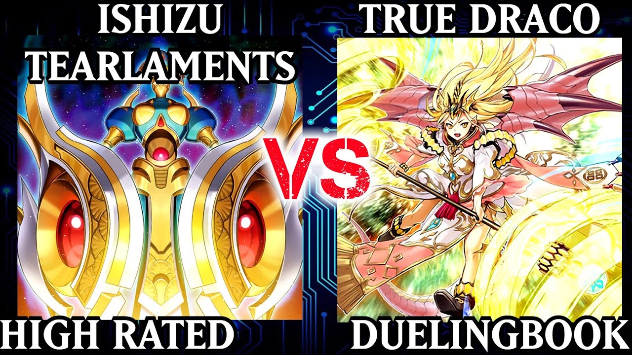Ishizu Tearlaments vs True Draco | High Rated | Dueling Book