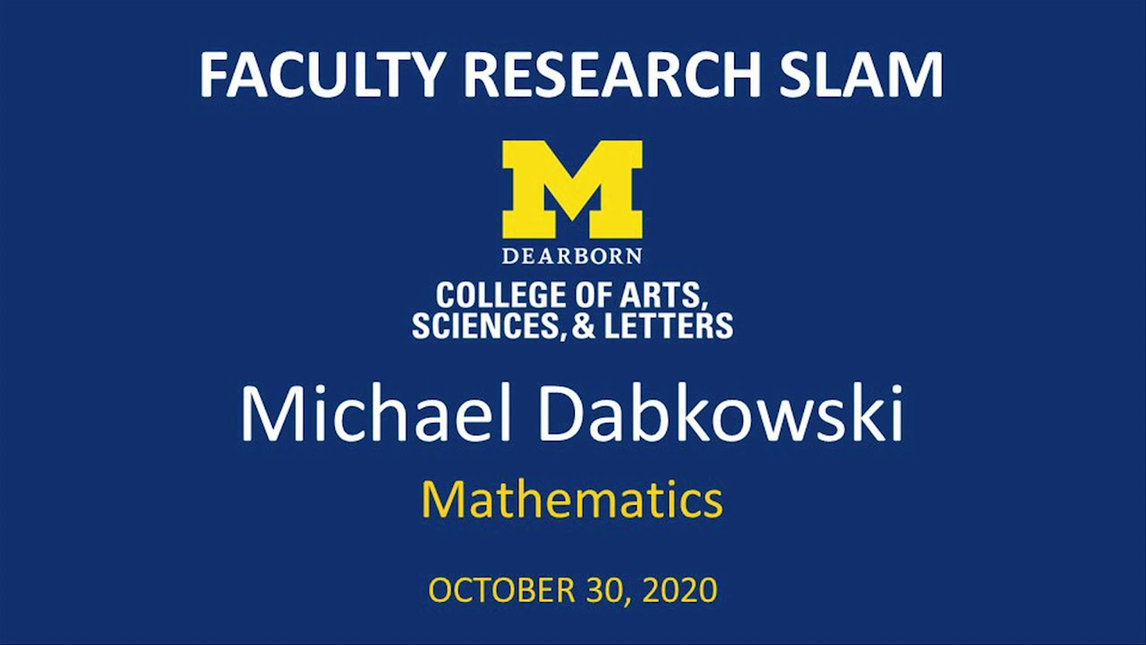 UM-Dearborn CASL Faculty Research Slam: Michael Dabkowski