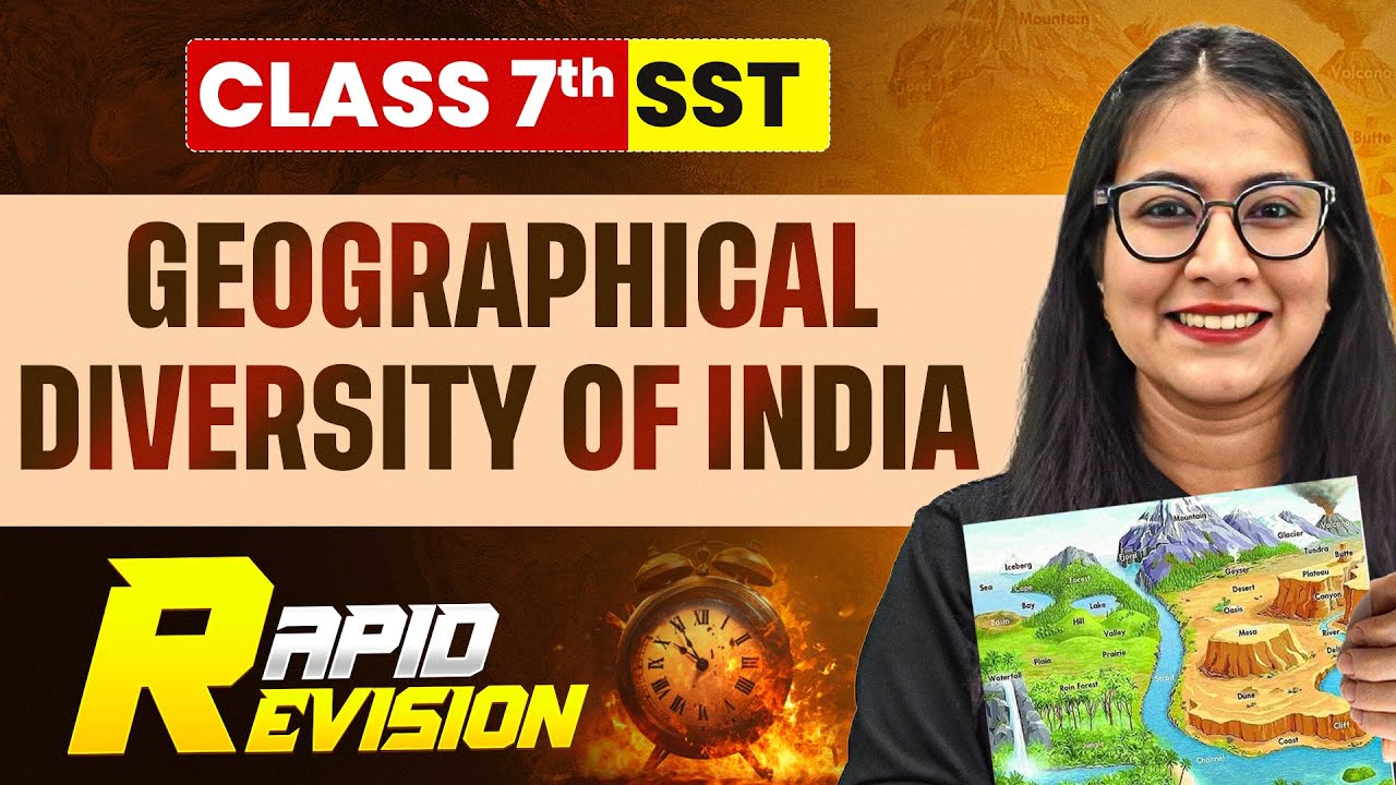 Geographical Diversity Of India || SST Class 7 || Rapid Revision || Complete Chapter