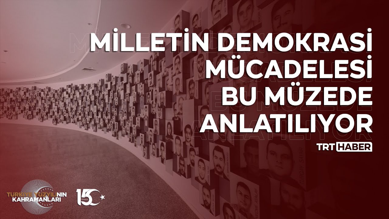 Milletin demokrasi m&uuml;cadelesi bu m&uuml;zede anlatılıyor