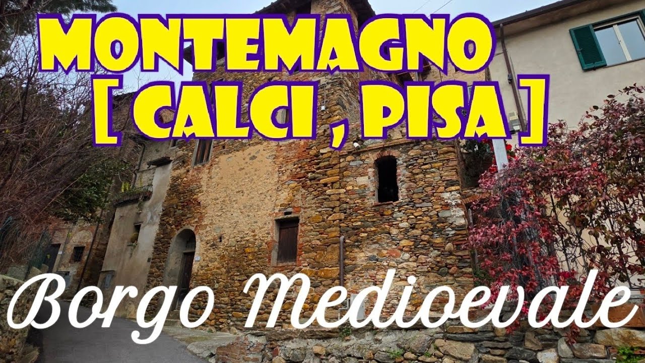 MONTEMAGNO [ Calci , Pisa ] Borgo Medioevale 