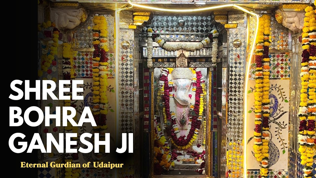 Bohra Ganesh Ji | The Eternal God of Udaipur