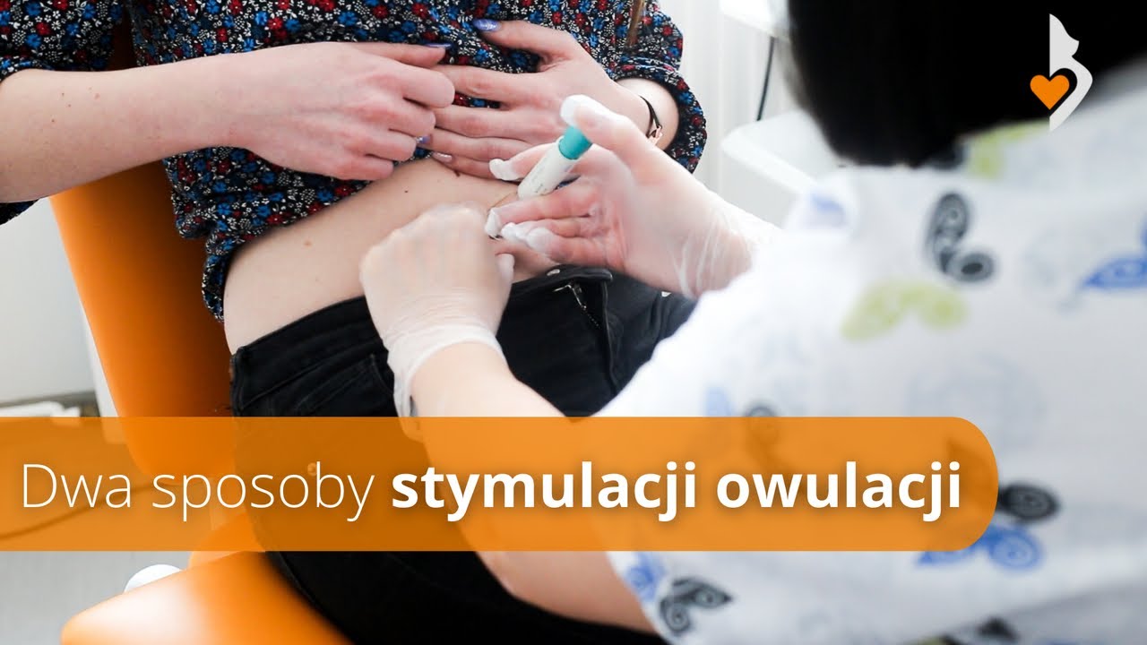 Stymulacja owulacji #4 - Dwa sposoby stymulacji jajeczkowania