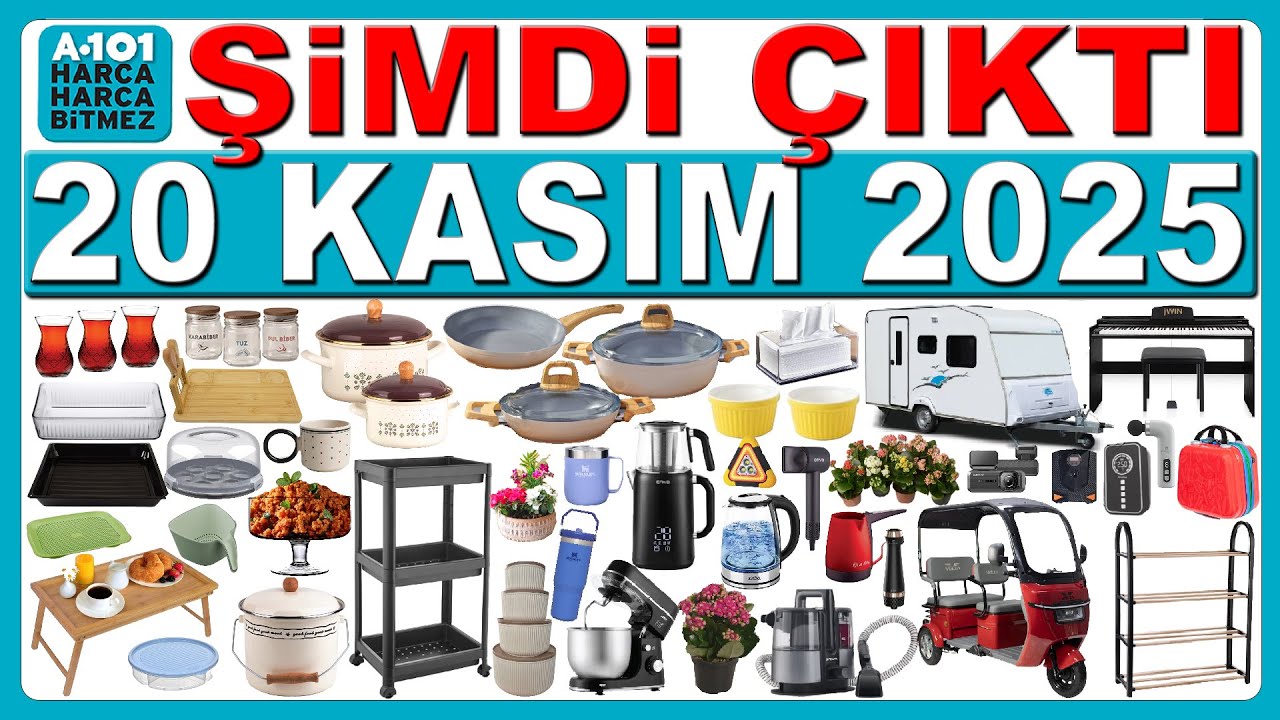 A101 20 KASIM 2025 | Y&Uuml;N YORGAN & MUTFAK GERE&Ccedil;LERİ | A101 &Ccedil;EYİZLİK AKT&Uuml;EL KATALOĞU | A101 BU HAFTA