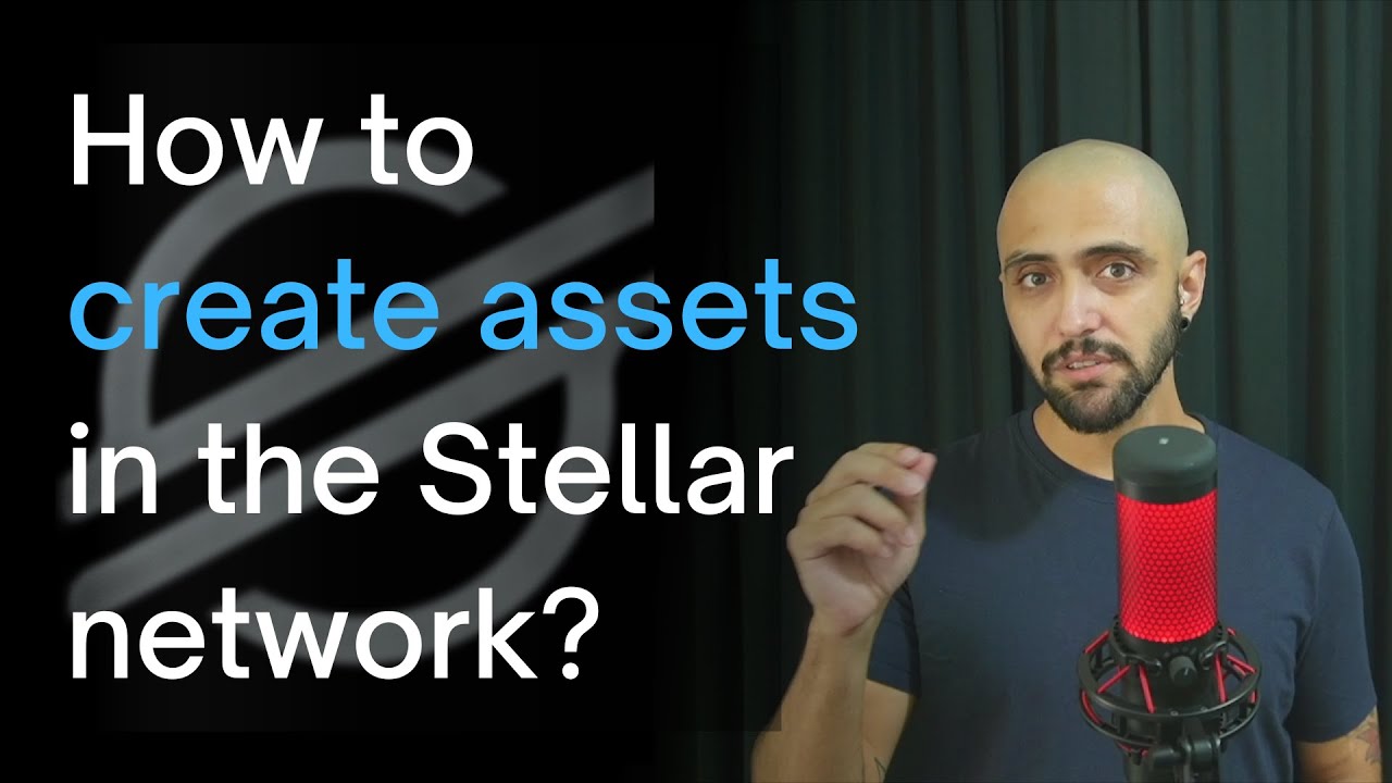 How to create assets in the stellar network