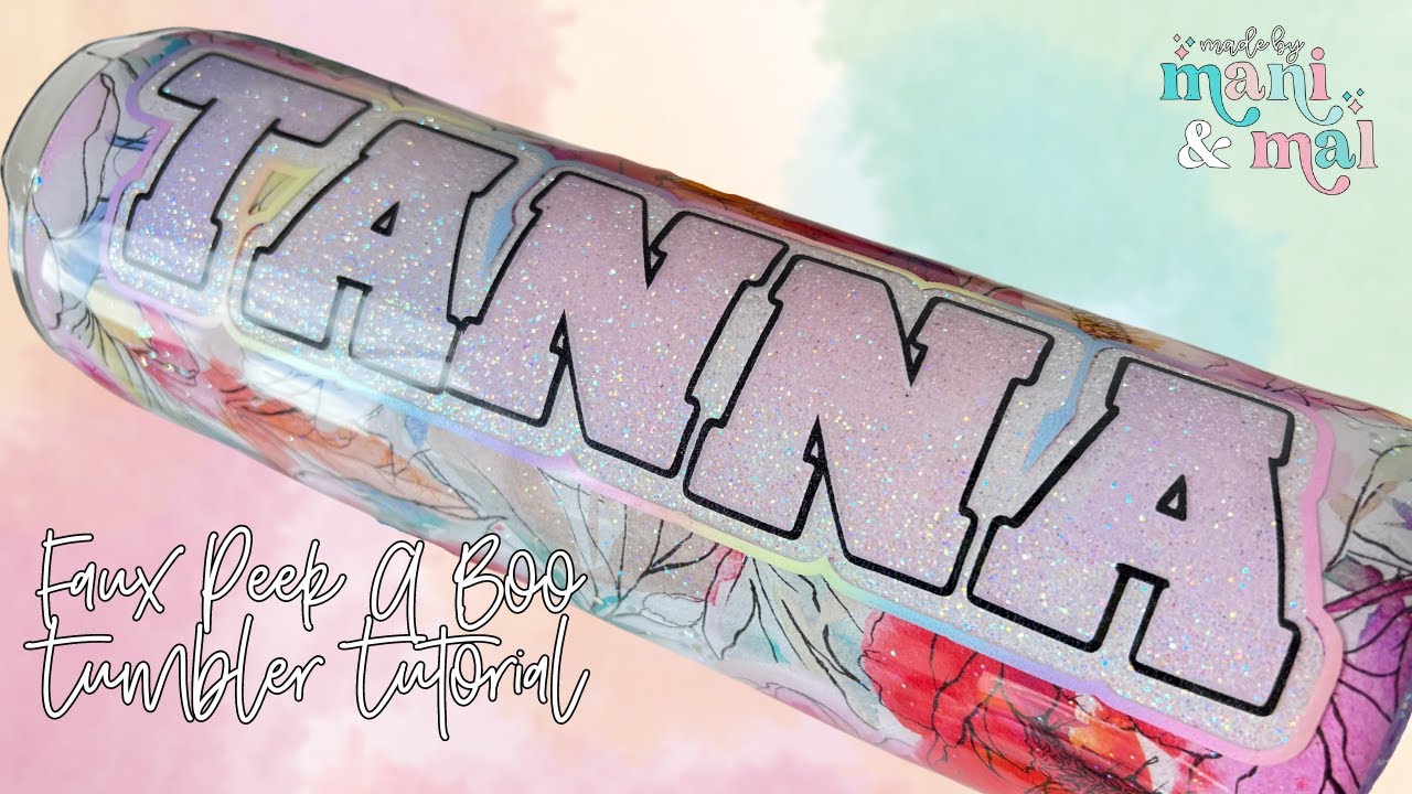 Faux Peek A Boo Glitter Tumbler Tutorial