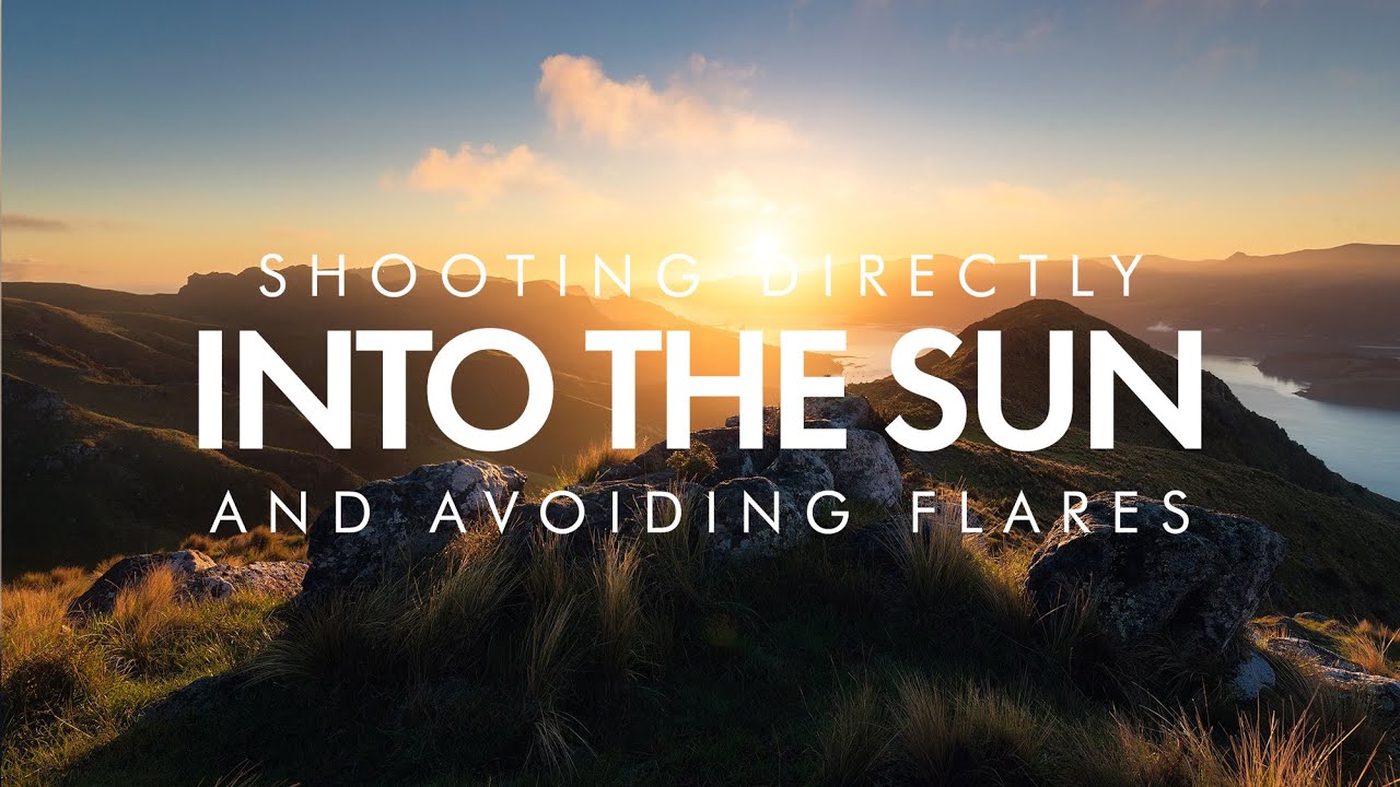 Landscape Photography | Shooting Directly Into the Sun and Avoiding Lens Flare