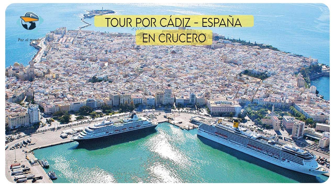 Que hacer en Cádiz España durante tu parada del Crucero